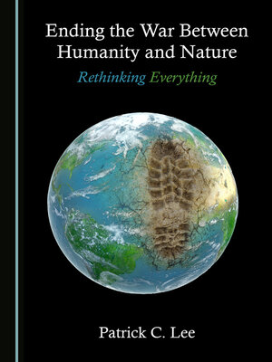 cover image of Ending the War Between Humanity and Nature